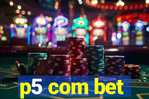 p5 com bet